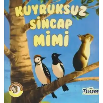 Kuyruksuz Sincap Mimi - Ormandan Hikayeler