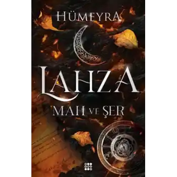 Lahza 1 - Mah Ve Şer (Ciltli)