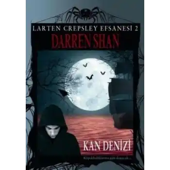 Larten Crepsley Efsanesi - Kan Denizi 2. Kitap