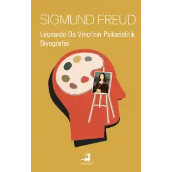 Leonardo Da Vinci’nin Psikanalitik Biyografisi