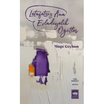 Letafetsiz Ama Evladiyelik Öğütler