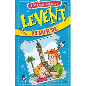 Levent Türkiyeyi Geziyorum - 02 Levent İzmir’de