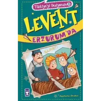 Levent Türkiyeyi Geziyorum - 03 Levent Erzurumda