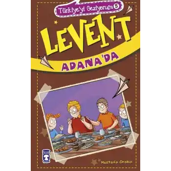 Levent Türkiyeyi Geziyorum - 05 Levent Adanada