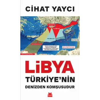 Libya Türkiye’nin Denizden Komşusudur