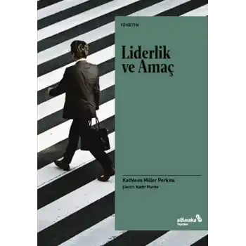 Liderlik ve Amaç