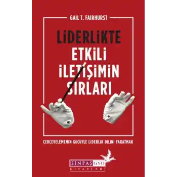 Liderlikte Etkili İletişimin Sırları