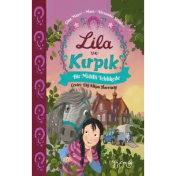 Lila ve Kırpık 2 - Bir Midilli Tehlikede