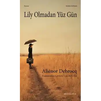 Lily Olmadan Yüz Gün