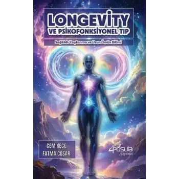 Longevity ve Psikofonksiyonel Tıp