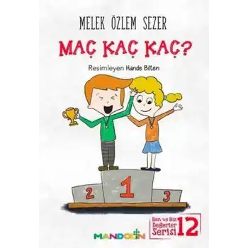 Maç Kaç Kaç?-Ben ve Biz Değerler Serisi 12