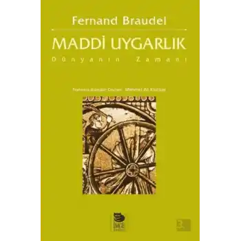 Maddi Uygarlık - Dünyanın Zamanı