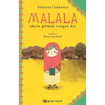 Malala: Okula Gitmek İsteyen Kız