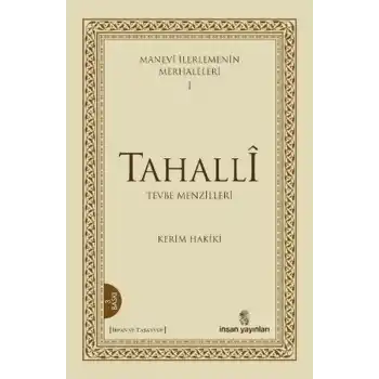 Manevi İlerlemenin Merhaleleri 1: Tahalli