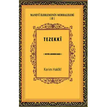 Manevi İlerlemenin Merhaleleri-IV Tahalli  Kalbin Süslenmesi