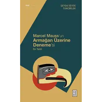 Marcel Mauss’un Armağan Üzerine Deneme’si
