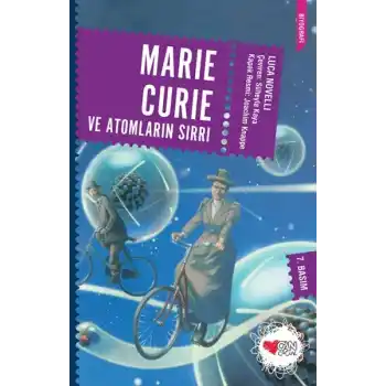Marie Curie ve Atomların Sırrı