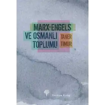Marx-Engels ve Osmanlı Toplumu