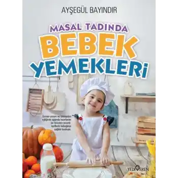 Masal Tadında Bebek Yemekleri
