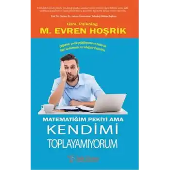 Matematiğim Pekiyi Ama Kendimi Toplayamıyorum