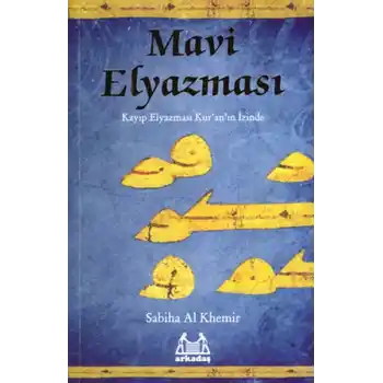 Mavi Elyazması  Kayıp Elyazması Kuranın İzinde