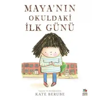 Maya’nın Okuldaki İlk Günü