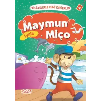 Maymun Miço İyilik - Hikayelerle Dini Değerler 4