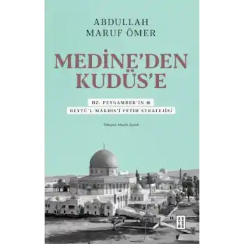 Medine’den Kudüs’e