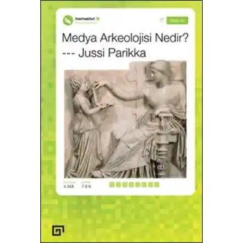 Medya Arkeolojisi Nedir?