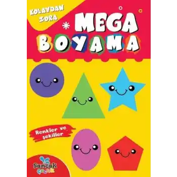 Mega Boyama - Renkler ve Şekiller Kolaydan Zora