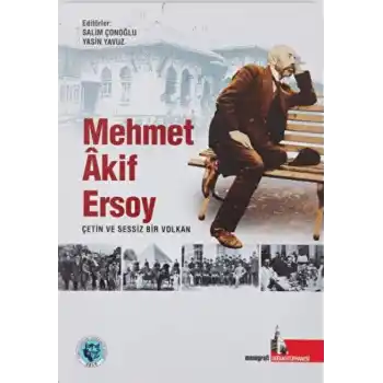 Mehmet Akif Ersoy Çetin ve Sessiz Bir Volkan