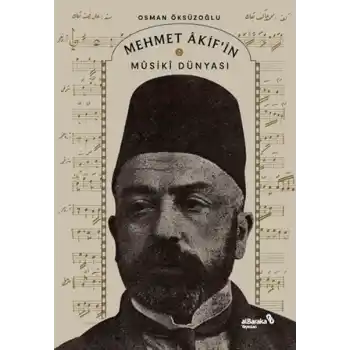 Mehmet Akif’in Musiki Dünyası