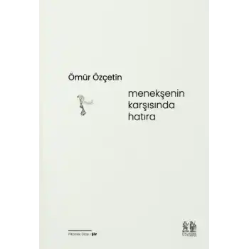 Menekşenin Karşısında Hatıra