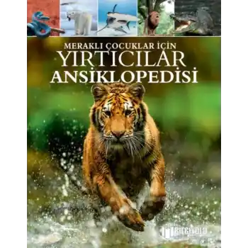 Meraklı Çocuklar İçin Yırtıcılar Ansiklopedisi