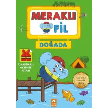 Meraklı Fil-Doğada-Çıkartmalı Aktivite Kitabı