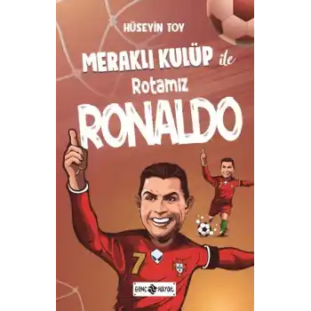 Meraklı Kulüp ile Rotamız Ronaldo