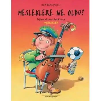 Mesleklere Ne Oldu? - Eğlenceli Ara-Bul Kitabı - Meslekler