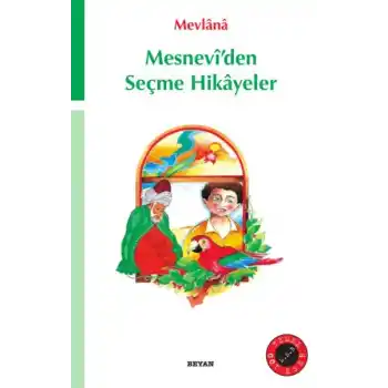 Mesnevi’den Seçme Hikayeler