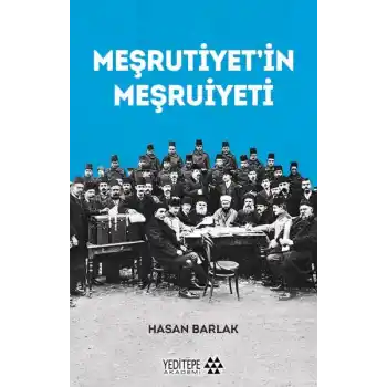 Meşrutiyet’in Meşrutiyeti
