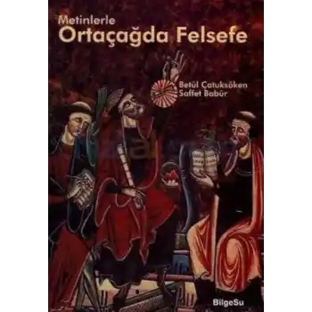 Metinlerle Ortaçağda Felsefe