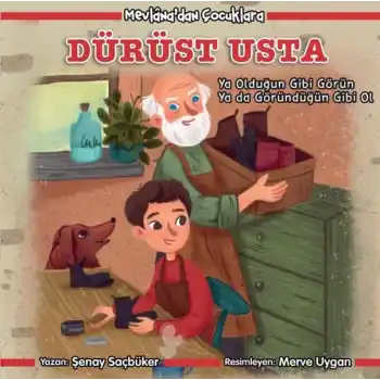 Mevlanadan Çocuklara - Dürüst Usta