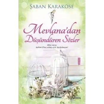 Mevlana’dan Düşündüren Sözler