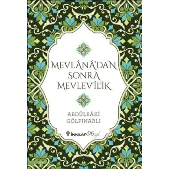 Mevlana’dan Sonra Mevlevilik
