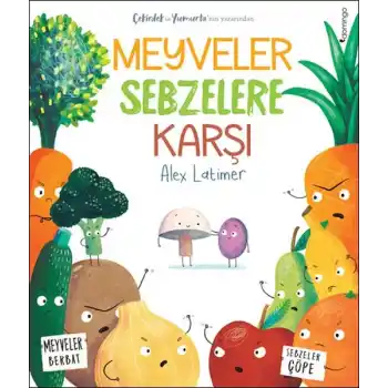 Meyveler Sebzelere Karşı
