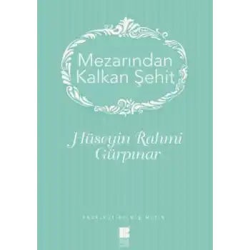 Mezarından Kalkan Şehit