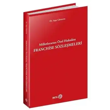 Milletlerarası Özel Hukukta Franchise Sözleşmeleri