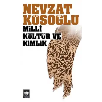 Milli Kültür ve Kimlik