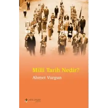 Milli Tarih Nedir?