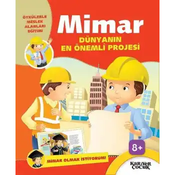 Mimar Dünyanın En Önemli Projesi - Mimar Olmak İstiyorum