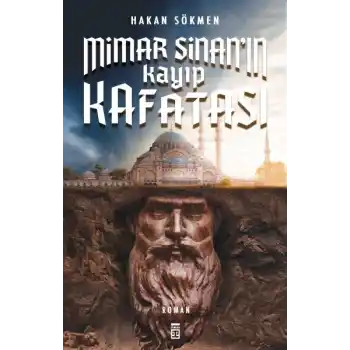 Mimar Sinan’ın Kayıp Kafatası